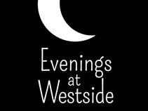 Evenings at Westside