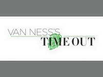 Van Ness's Time Out