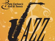 Jazz For Jazz Lovers Series - Pete Carlson's Golf & Tennis