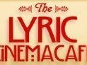 Lyric Cinema Cafe