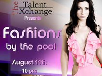 Talent Xchange Presents Fashions by the pool at the Grace Hotel August 11th