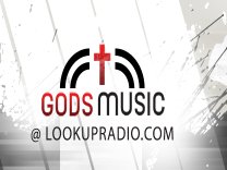 Gods Music@LookUpRadio!