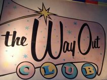 The Way Out Club